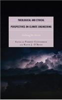 Theological and Ethical Perspectives on Climate Engineering