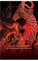Normands: Pour la delivrance spirituelle de la Normandie et des Normands.(French)