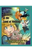 4 Fairies in the Land of Nothing