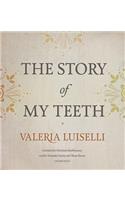 The Story of My Teeth