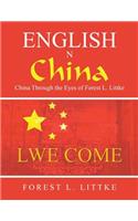 English n China: China Through the Eyes of Forest L. Littke