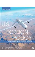 U.S. Foreign Policy: The Paradox of World Power