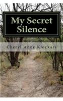 My Secret Silence: (English)