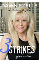 3 Strikes You're In
