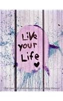 Live Your Life Motivational 2016 Monthly Planner
