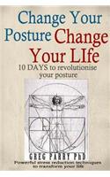 Change Your Posture Change Your Life
