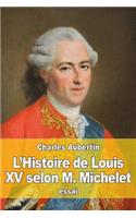 L'Histoire de Louis XV selon M. Michelet