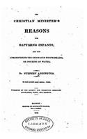 Christian Minister's Reasons for Baptizing Infants