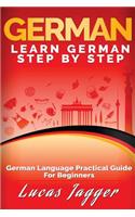 Learn German Step by Step: German Language Practical Guide for Beginners