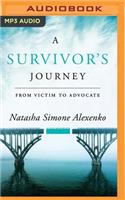 Survivor's Journey: From Victim to Advocate