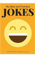 My Best and Funniest Jokes: Create Your Own Joke Book / 125 Lined Pages / Yellow Orange