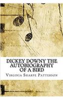 Dickey Downy: The Autobiography of a Bird