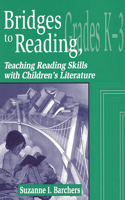 Bridges to Reading, K-3