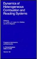 Dynamics of Heterogeneous Combustion and Reacting Systems