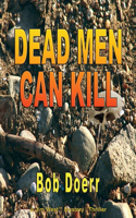 Dead Men Can Kill