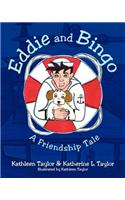 Eddie and Bingo: A Friendship Tale