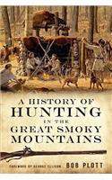 History of Hunting in the Great Smoky Mountains