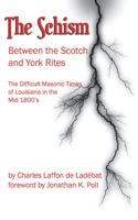 Schism Between the Scotch & York Rites