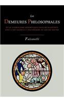 Les Demeures Philosophales Et Le Symbolisme Hermetique Dans Ses Rapports Avec L'Art Sacre Et L'Esoterisme Du Grand-Oeuvre