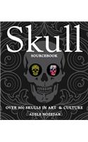 Skull Sourcebook: Over 500 Skulls in Art & Culture