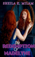 Redemption of Madelyne