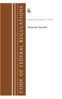 Code of Federal Regulations, Title 06 Domestic Security, Revised as of January 1, 2019: (Code of Federal Regulations, Title 05 Administrative Personnel)