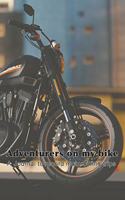 Adventures on my bike - A journal to record motorbiking trips