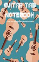 Guitar Tab Notebook 6 String Guitar Chord and Tablature Staff Music Paper for Guitar