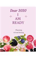 Dear 2020 I Am Ready