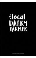 Local Dairy Farmer: Gas & Mileage Log Book