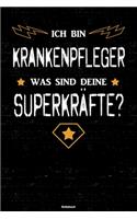 Ich bin Krankenpfleger was sind deine Superkräfte? Notizbuch