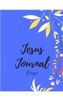 Jesus Journal/Prayer/Notes From Jesus