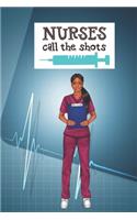 Nurses Call The Shots