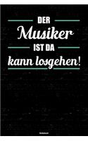 Der Musiker ist da kann losgehen! Notizbuch