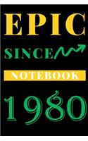 Epic Since 1980 Notebook Birthday Gift: Lined Notebook / Journal Gift, 120 Pages, 6x9, Soft Cover, Matte Finish