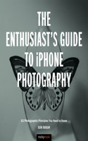 Enthusiast's Guide to iPhone Photography