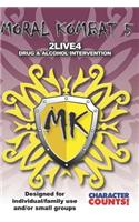 MORAL KOMBAT 5 Manual Designed for Individual/Family use and/or Small Groups