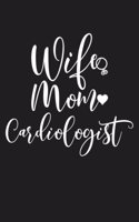 Wife Mom Cardiologist