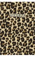 Danielle: Personalized Notebook - Leopard Print (Animal Pattern). Blank College Ruled (Lined) Journal for Notes, Journaling, Diary Writing. Wildlife Theme Des