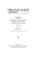 Prohibiting price fixing and other anticompetitive conduct in the health insurance industry