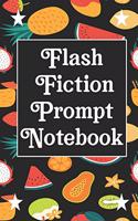 Flash Fiction Prompt Notebook