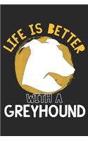 Life Is Better With A Greyhound: Greyhound Notebook Blank Dot Grid Family Journal dotted with dots 6x9 120 Pages Checklist Record Book Take Notes Dogs Planner Paper Dog Lover Christ