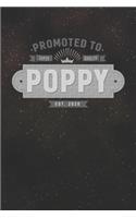 Promoted To Super Quality Poppy Est. 2020: Family life Grandpa Dad Men love marriage friendship parenting wedding divorce Memory dating Journal Blank Lined Note Book Gift