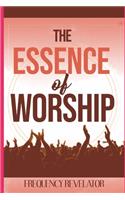 Essence Of Worship