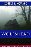 Wolfshead (Esprios Classics)