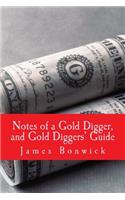 Notes of a Gold Digger, and Gold Diggers? Guide