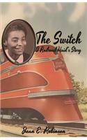 The Switch: A Railroad Maid's Story