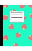 Composition Book: Strawberry Design Mint Soft Cover Wide Ruled Writing Notebook