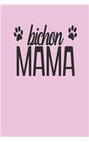 Bichon Mama: Blank Lined Journal for Bichon Mom