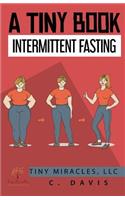 Tiny Book: Intermittent Fasting